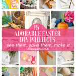 collage of 15 Easter DIY projects