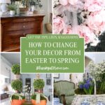 transitioning from easter to spring home decor graphic