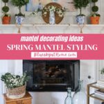 simple spring mantel styling graphic