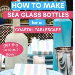 sea glass DIY bottles used on coastal tablescape