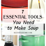 Essential Tools You Need to Make Soup
