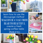 vase makeover spring coffee table decor